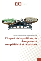 L'impact de la politique de change sur la compétitivité et la balance 3639549066 Book Cover