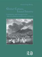 Global Culture, Island Identity 1138180688 Book Cover