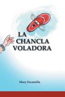 La Chancla Voladora 1506528910 Book Cover