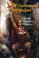 IV Centenario del Quijote, I y II Parte 1365097161 Book Cover