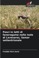 Pesci in letti di fanerogame nelle isole di Lavezares, Samar settentrionale 6205667983 Book Cover