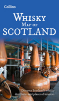 Whisky Map of Scotland: Discover Where Scotland's National Drink Is Produced 0008664994 Book Cover