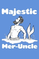 Majestic Mer-Uncle: Weekly Planner 1687559260 Book Cover