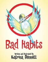Bad Habits 1514466481 Book Cover