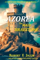 Azorea: The Maid of Braestone (Azorea Trilogy) B086MDT66Y Book Cover