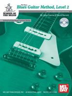 Mel Bay presents Blues Guitar Method, Level 2 (School of the Blues Lesson) 0786676388 Book Cover