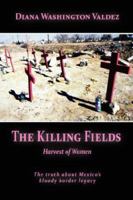 The Killing Fields: Harvest of Women 0977799220 Book Cover