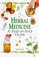 Herbal Medicine: A Step-By-Step Guide 1862041962 Book Cover