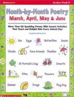 Month-by-Month Poetry: March, April, May, June (Grades PreK-2) (Month-By-Month Poetry) 0590379038 Book Cover