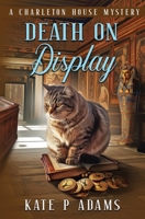 Death on Display: A Charleton House Mystery (The Charleton House Mysteries) B0CNVWVB2F Book Cover