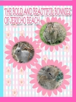 The Bold and Beautiful Bunnies of Jericho Beach 1990782256 Book Cover