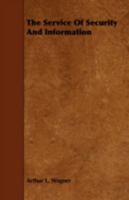 The Service Of Security And Information 1017303045 Book Cover