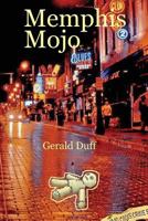 Memphis Mojo 099110742X Book Cover