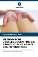 Methodische Überlegungen Für Die Pädagogische Arbeit Des Methodikers (German Edition) 6209065694 Book Cover