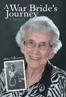 A War Bride's Journey: A Memoir 1480886645 Book Cover