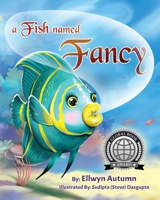A Fish Named Fancy 1735424943 Book Cover