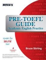 Pre-TOEFL Guide: Academic English Practice - Great for IELTS too! 1944595147 Book Cover