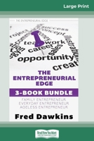 The Entrepreneurial Edge 3-Book Bundle: Everyday Entrepreneur / Family Entrepreneur / Ageless Entrepreneur (16pt Large Print Edition) 0369325818 Book Cover