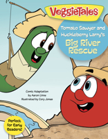 Tomato Sawyer and Huckleberry Larry's Big River Rescue 1433643510 Book Cover