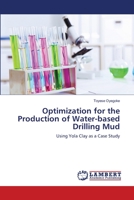 Optimization for the Production of Water-based Drilling Mud 3659520608 Book Cover