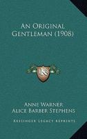 An Original Gentleman 1436776066 Book Cover