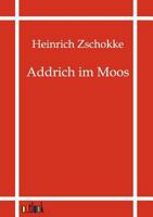 Addrich Im Moos 1514302187 Book Cover