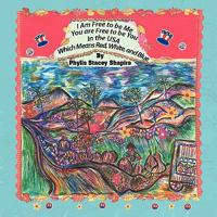 I Am Free to Be Me You Are Free to Be You in the USA Which Means Red, White, and Blue 1441578005 Book Cover