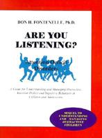Are You Listening?: Attention Deficit Disorders : A Guide for Understanding and Managing Overactive, Attention Deficit and Impulsive Behaviors in Children and adolescents 158741001X Book Cover