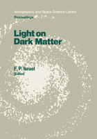 Light on Dark Matter (Astrophysics and Space Science Library) 9027722544 Book Cover