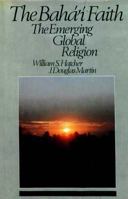 The Baha'i Faith: The Emerging Global Religion 0060637935 Book Cover