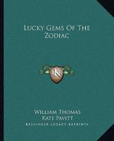 Lucky Gems Of The Zodiac 1162912189 Book Cover