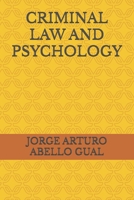 CRIMINAL LAW AND PSYCHOLOGY B0F23WGX7L Book Cover