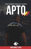 APTO: ACTITUD - PENSAMIENTO - TRANSFORMACION  OPORTUNIDAD (Spanish Edition) 8418213167 Book Cover