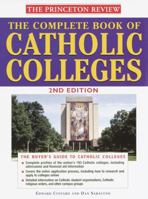 The Complete Book of Catholic Colleges, Second Edition 037575167X Book Cover