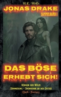 Jonas Drake Sammelband I: Das Böse erhebt sich! (German Edition) 3759787126 Book Cover