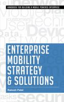 Enterprise Mobility Strategy & Solutions 1482836718 Book Cover