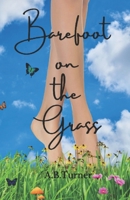 Barefoot on the Grass B09ZVMDL9J Book Cover