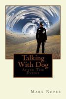 Talking With Dog 1482639017 Book Cover