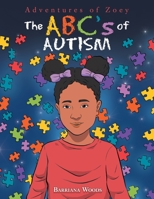 The Abc's of Autism 1664146415 Book Cover