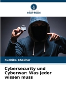 Cybersecurity und Cyberwar: Was jeder wissen muss (German Edition) 6207870417 Book Cover