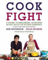 CookFight: 2 Cooks, 12 Challenges, 125 Recipes, an Epic Battle for Kitchen Dominance 0061988383 Book Cover