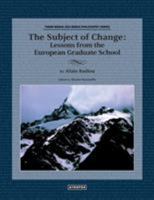 The Subject of Change: Lessons from the European Graduate School 0988517027 Book Cover