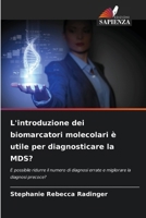 L'introduzione dei biomarcatori molecolari è utile per diagnosticare la MDS? (Italian Edition) 6209979173 Book Cover