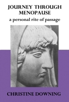 Journey Through Menopause: A Personal Rite of Passage 082450836X Book Cover