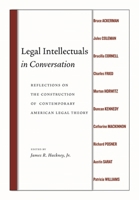 Legal Intellectuals in Conversation: Reflections on the Construction of Contemporary American Legal Theory 0814737072 Book Cover