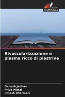 Rivascolarizzazione e plasma ricco di piastrine (Italian Edition) 663021322X Book Cover