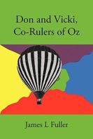 Don and Vicki, Co-Rulers of Oz 1450203469 Book Cover