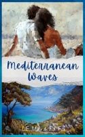 Mediterranean Waves B0F24NZP7H Book Cover