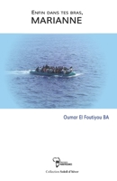 Enfin dans tes bras, Marianne 2924715377 Book Cover