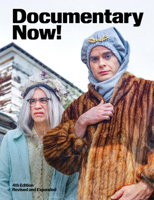 Documentary Now!: Fourth Edition (Revised and Expanded) 1963270452 Book Cover
